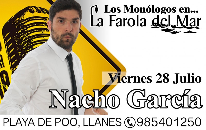 Los Monólogos - Nacho García (28 de Julio)